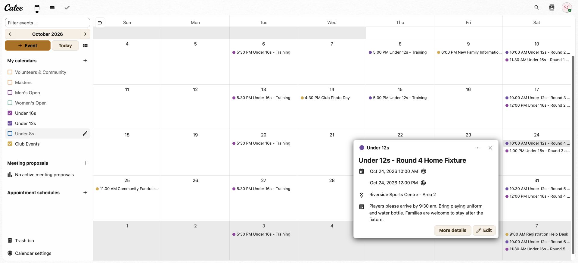 An event card open on a Calee club calendar reading Under 12s - Round 4 Home Fixture, Oct 24 2026, 10:00 AM to 12:00 PM, Riverside Sports Centre - Area 2, with a note asking players to arrive by 9:30 am with playing uniform and water bottle, and families welcome to stay after the fixture